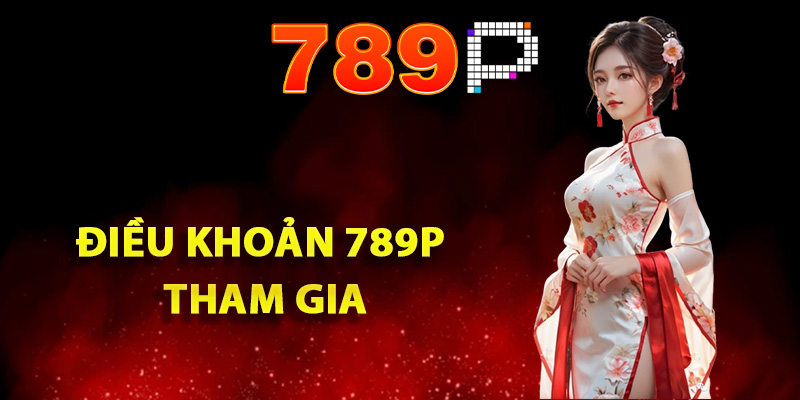 Quy định trong điều khoản 789P tham gia